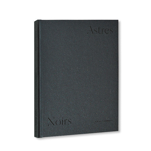 REVIEW:ASTRES NOIRS by Robert Dunn(Writer / Photographer / Professor)