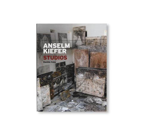 ANSELM KIEFER - STUDIOS by Danièle Cohn