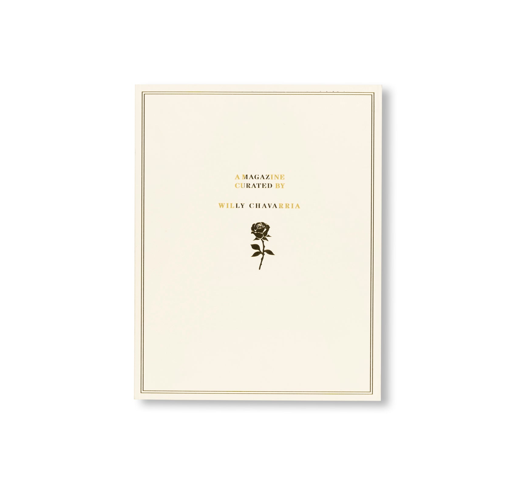 A MAGAZINE CURATED BY WILLY CHAVARRIA