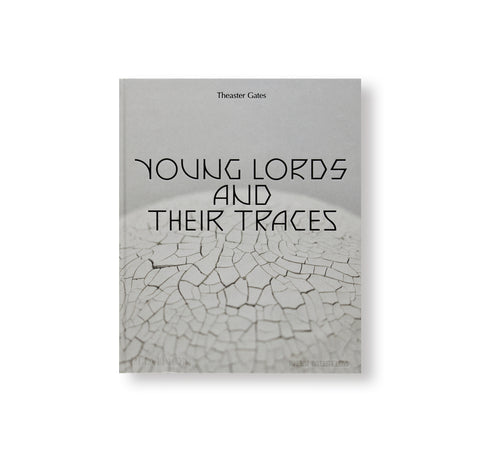 YOUNG LORDS AND THEIR TRACES by Theaster Gates