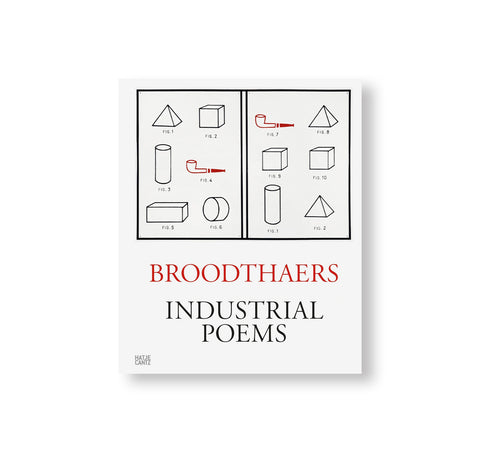INDUSTRIAL POEMS. THE COMPLETE CATALOGUE OF THE PLAQUES 1968–1972 by Marcel Broodthaers