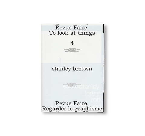 REVUE FAIRE – TO LOOK AT THINGS #04: A COMMUNICATION: INVITATION CARDS BY THE ARTIST STANLEY BROUWN