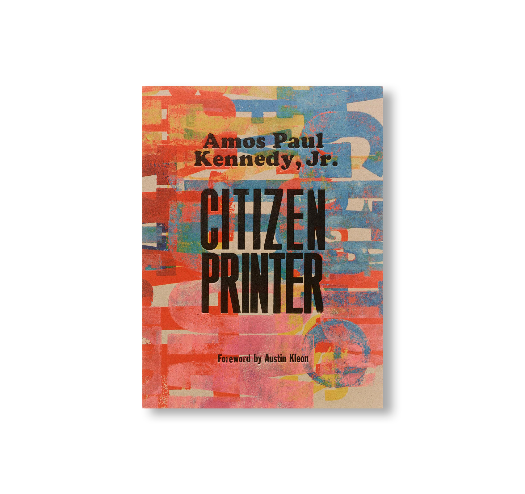 CITIZEN PRINTER by Amos Paul Kennedy, Jr.