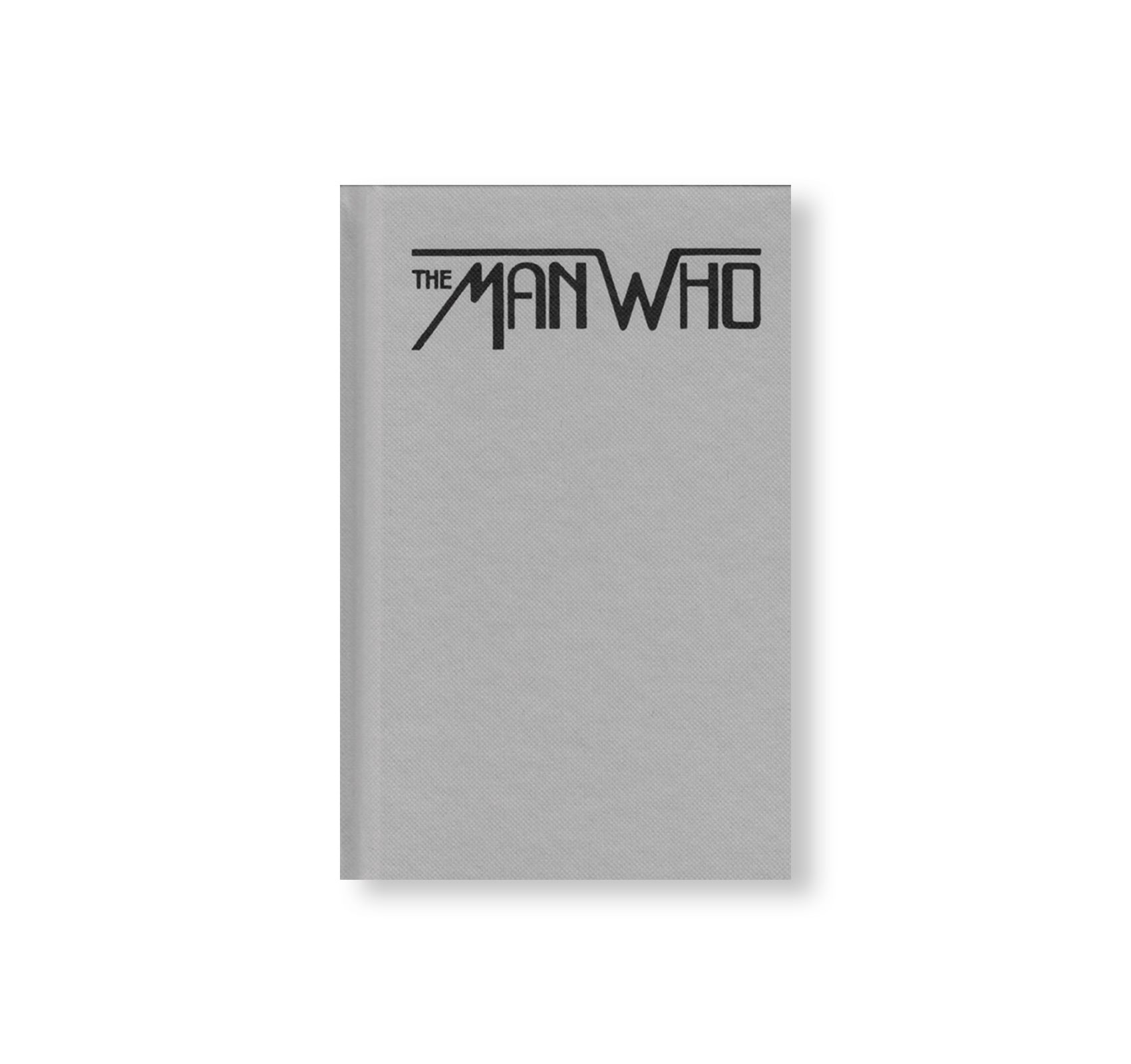 THE MAN WHO by Carla Peer, Karlis Krecers