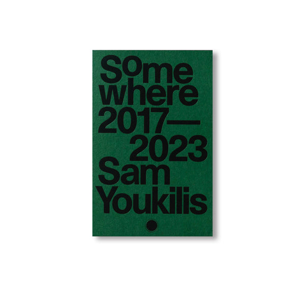 SOMEWHERE 2017-2023 by Sam Youkilis – twelvebooks