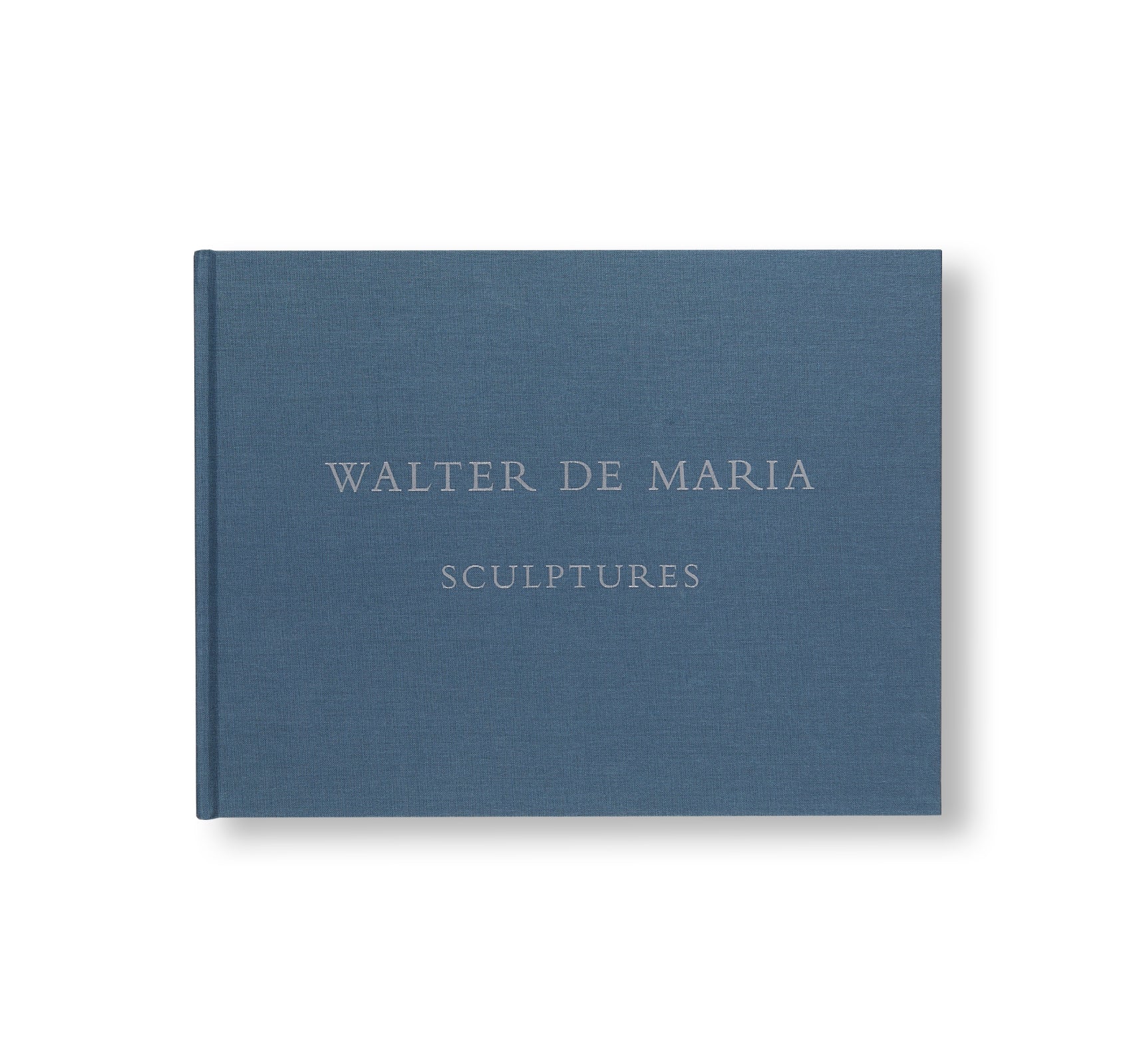 WALTER DE MARIA: SCULPTURES by Walter De Maria