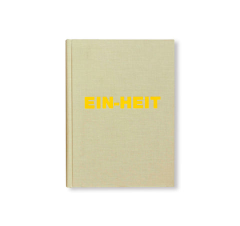 EIN-HEIT (U-NI-TY) by Michael Schmidt