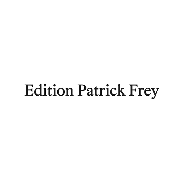 EDITION PATRICK FREY