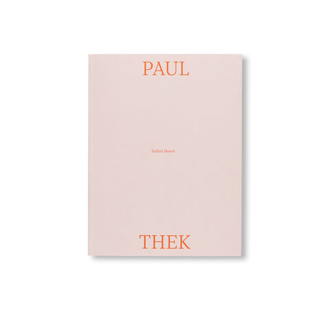 ITALIAN HOURS by Paul Thek