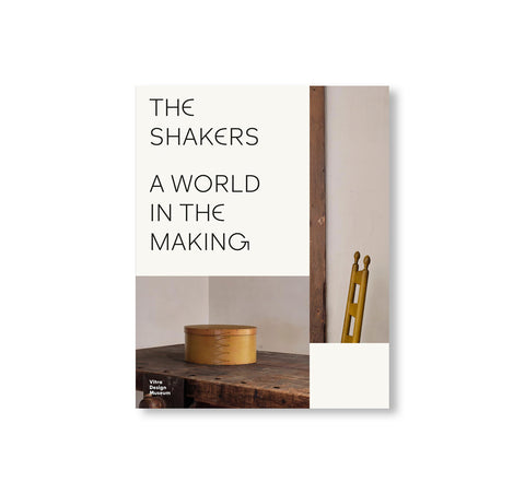 THE SHAKERS: A WORLD IN THE MAKING
