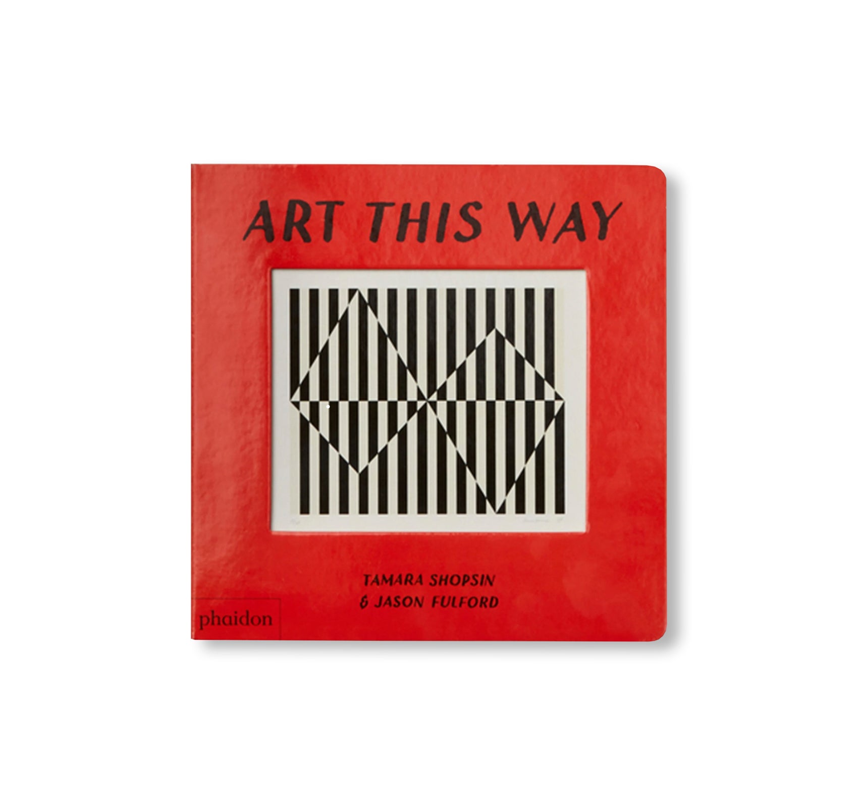 ART THIS WAY by Tamara Shopsin, Jason Fulford