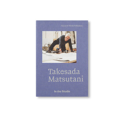 IN THE STUDIO: TAKESADA MATSUTANI by Takesada Matsutani