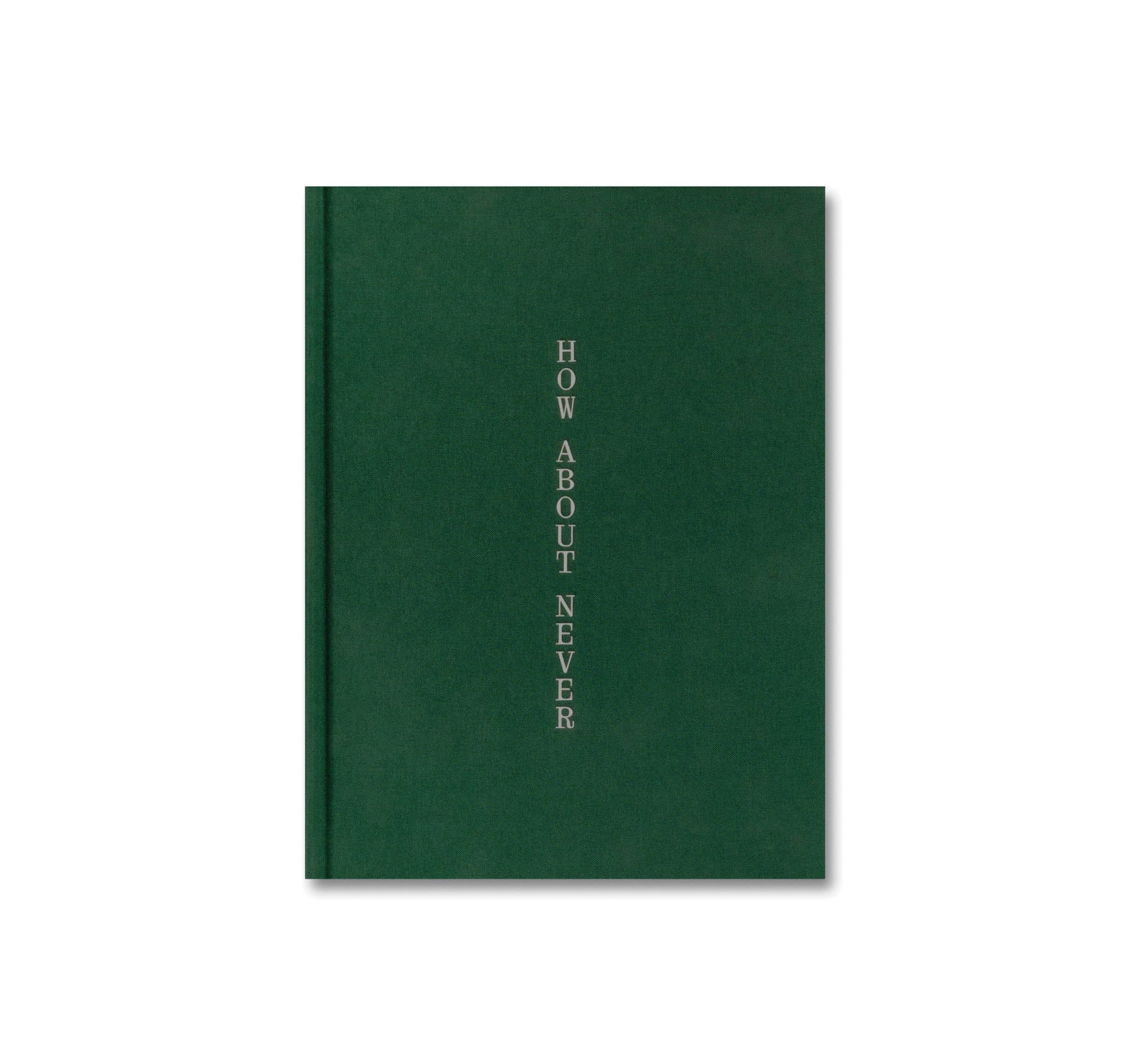 HOW ABOUT NEVER by Jerry Hsu [SIGNED]