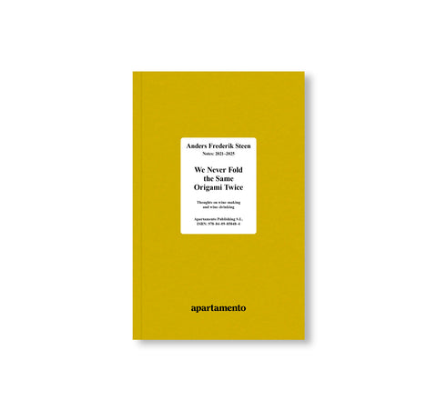 WE NEVER FOLD THE SAME ORIGAMI TWICE by Anders Frederik Steen (VOL.2)
