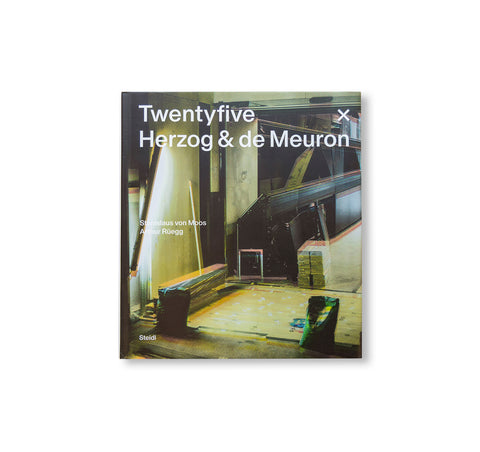 TWENTYFIVE X HERZOG & DE MEURON by Herzog & de Meuron