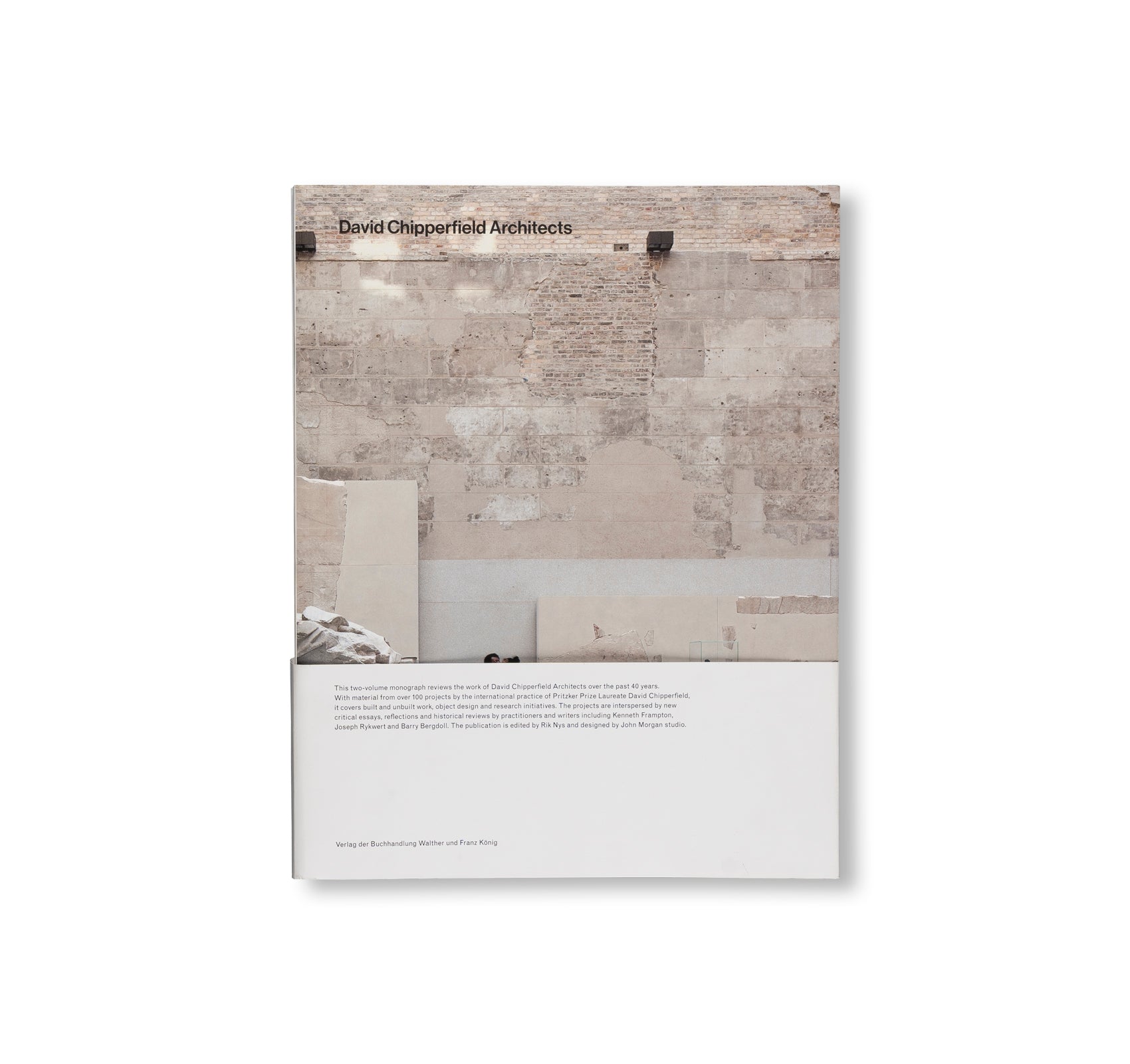 DAVID CHIPPERFIELD ARCHITECTS: VOL. 1: 1985-2014 / VOL. 2: 2015-2024 by David Chipperfield