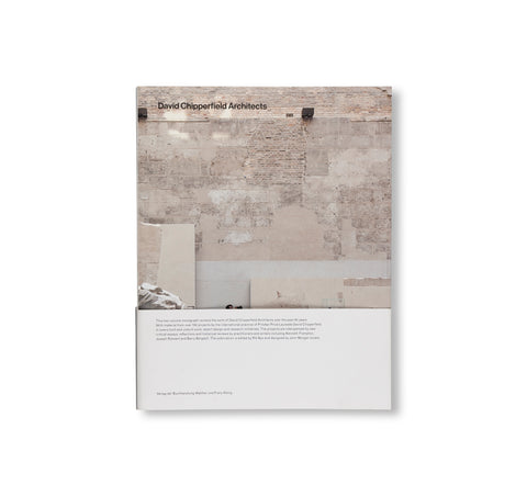 DAVID CHIPPERFIELD ARCHITECTS: VOL. 1: 1985-2014 / VOL. 2: 2015-2024 by David Chipperfield