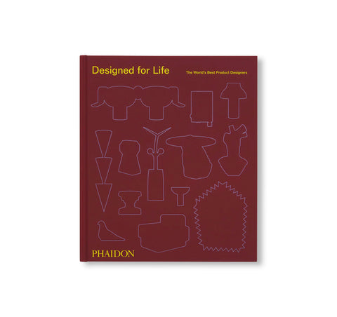 DESIGNED FOR LIFE: THE WORLD'S BEST PRODUCT DESIGNERS