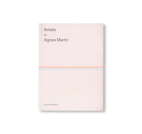 ARTISTS ON AGNES MARTIN