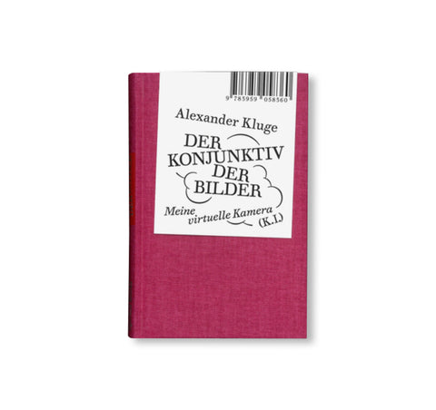 DER KONJUNKTIV DER BILDER: MEINE VIRTUELLE KAMERA (K.I.) by Alexander Kluge [GERMAN EDITION]