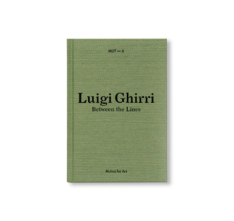 MUT 6 | BETWEEN THE LINES by Luigi Ghirri