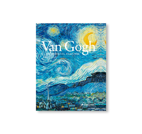 VAN GOGH - THE ESSENTIAL PAINTINGS by Valérie Mettais