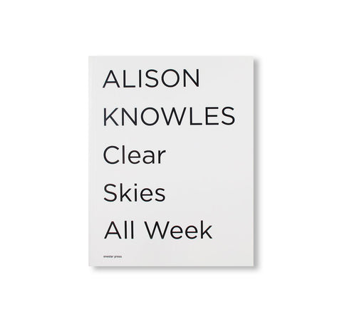 CLEAR SKIES ALL WEEK by Alison Knowles
