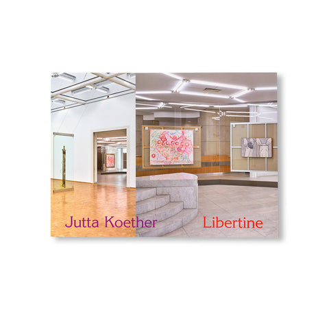 LIBERTINE by Jutta Koether