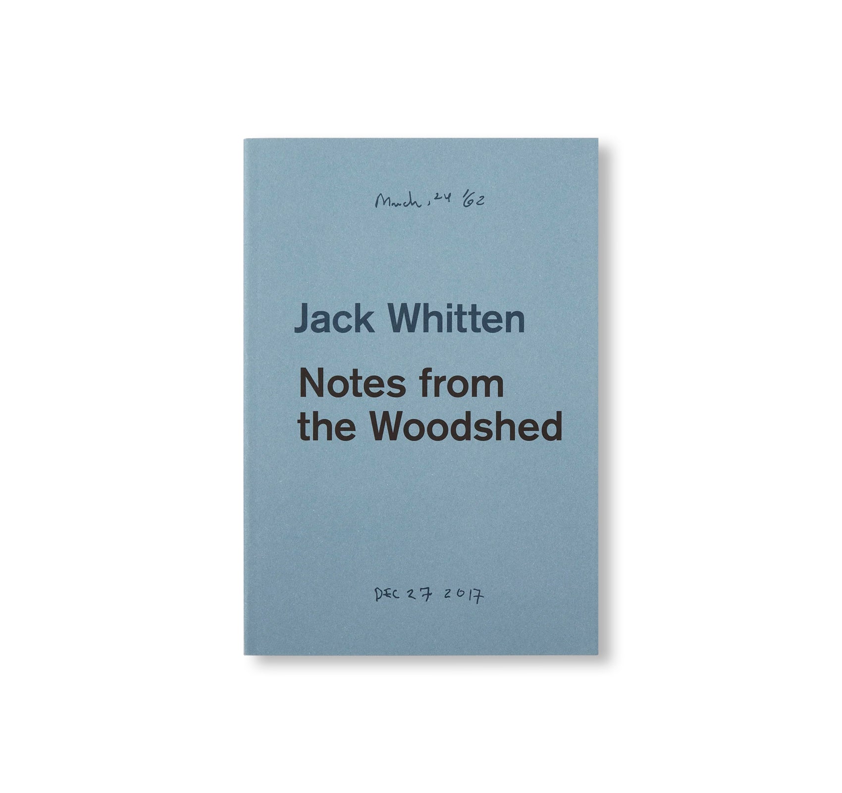 NOTES FROM THE WOODSHED by Jack Whitten [NEW EDITION]