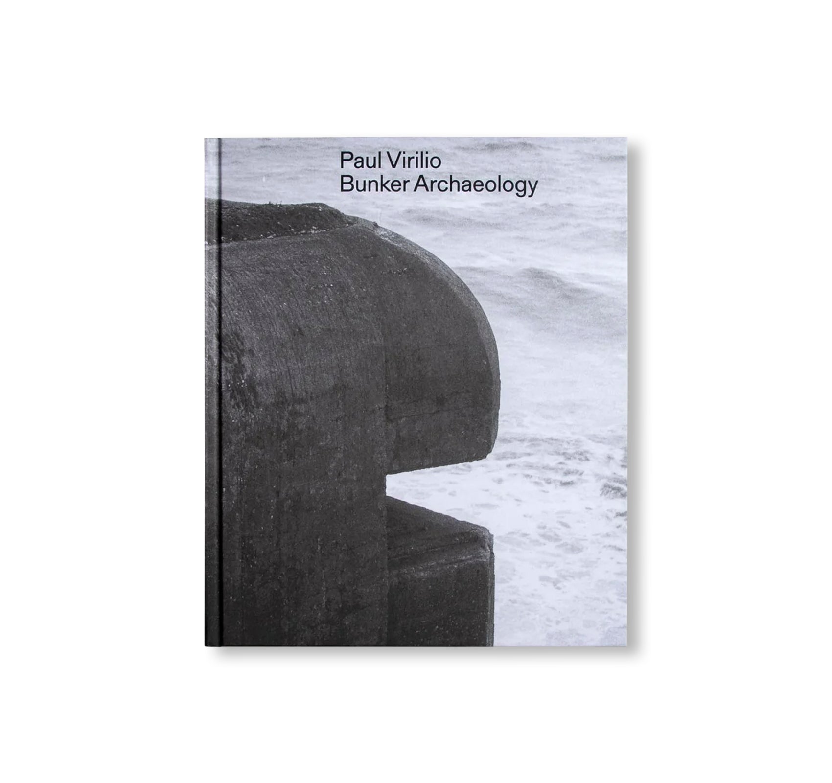 PAUL VIRILIO: BUNKER ARCHEOLOGY by Paul Virilio