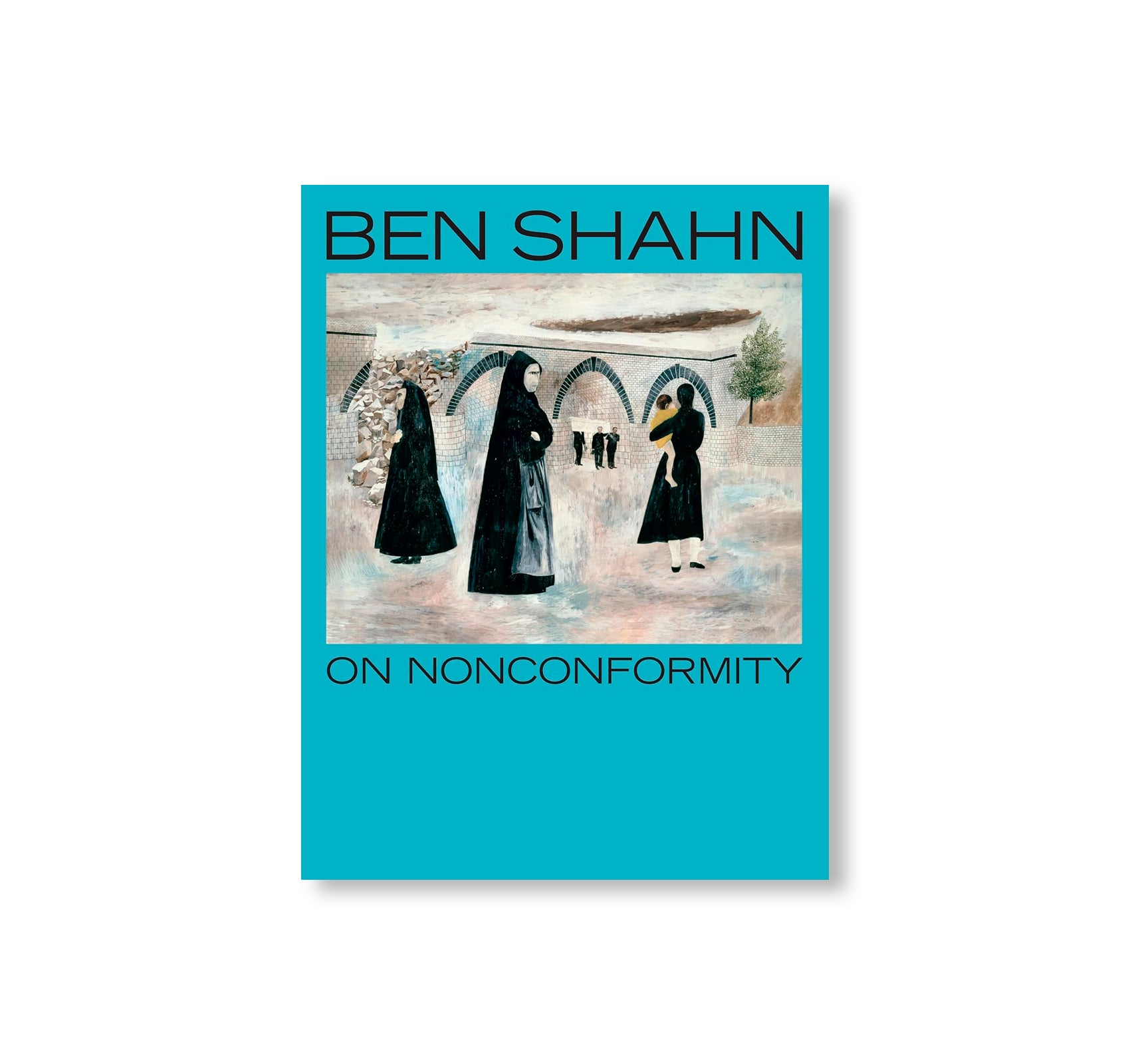 BEN SHAHN, ON NONCONFORMITY by Ben Shahn