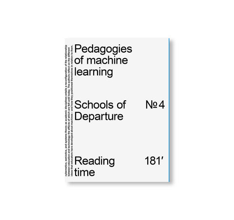 PEDAGOGIES OF MACHINE LEARNING - SCHOOLS OF DEPARTURE NO. 4 by Stiftung Bauhaus Dessau