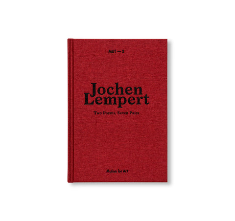 MUT 2 | TWO POEMS, SEVEN PAIRS by Jochen Lempert