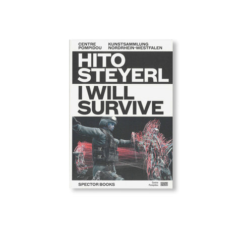 I WILL SURVIVE by Hito Steyerl [ENGLISH / FRENCH EDITION]