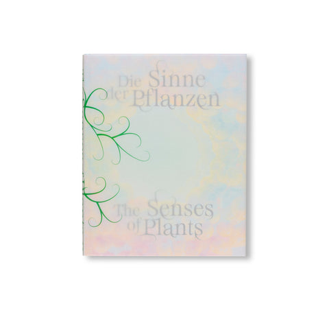 THE SENSES OF PLANTS