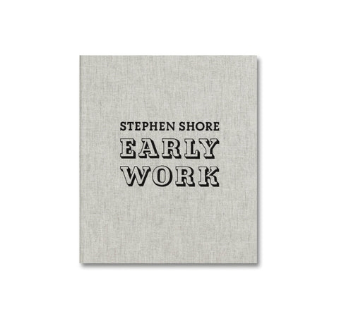 EARLY WORK by Stephen Shore