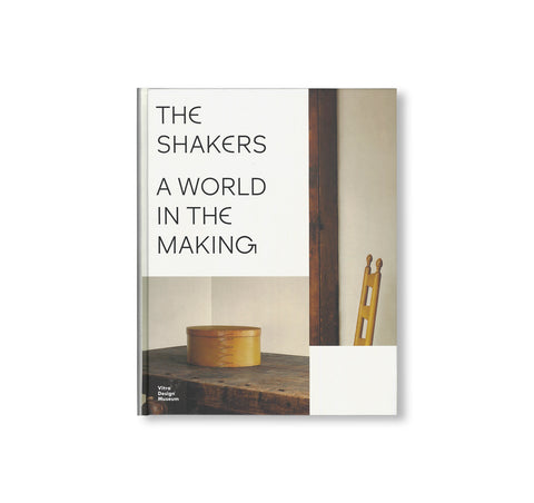 THE SHAKERS: A WORLD IN THE MAKING
