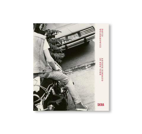 ARTHUR RIMBAUD IN NEW YORK by David Wojnarowicz