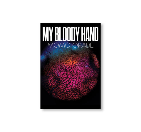 MY BLOODY HAND by Momo Okabe