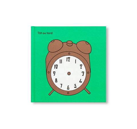 TÔT OU TARD by José Quintanar, Hugo Rocci