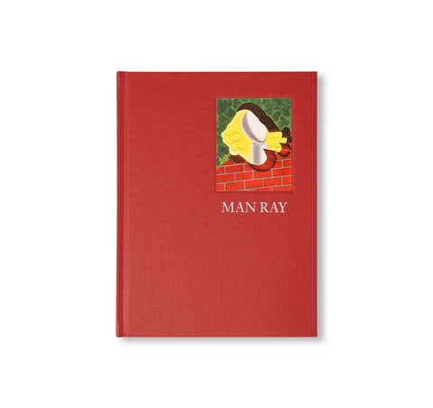 MAN RAY: TO CREATE IS DIVINE by Man Ray