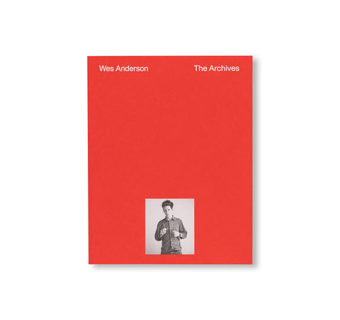 THE ARCHIVES by Wes Anderson