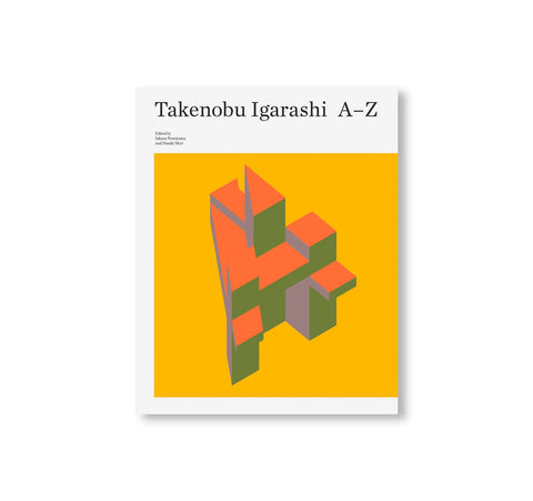 TAKENOBU IGARASHI: A TO Z by Takenobu Igarashi