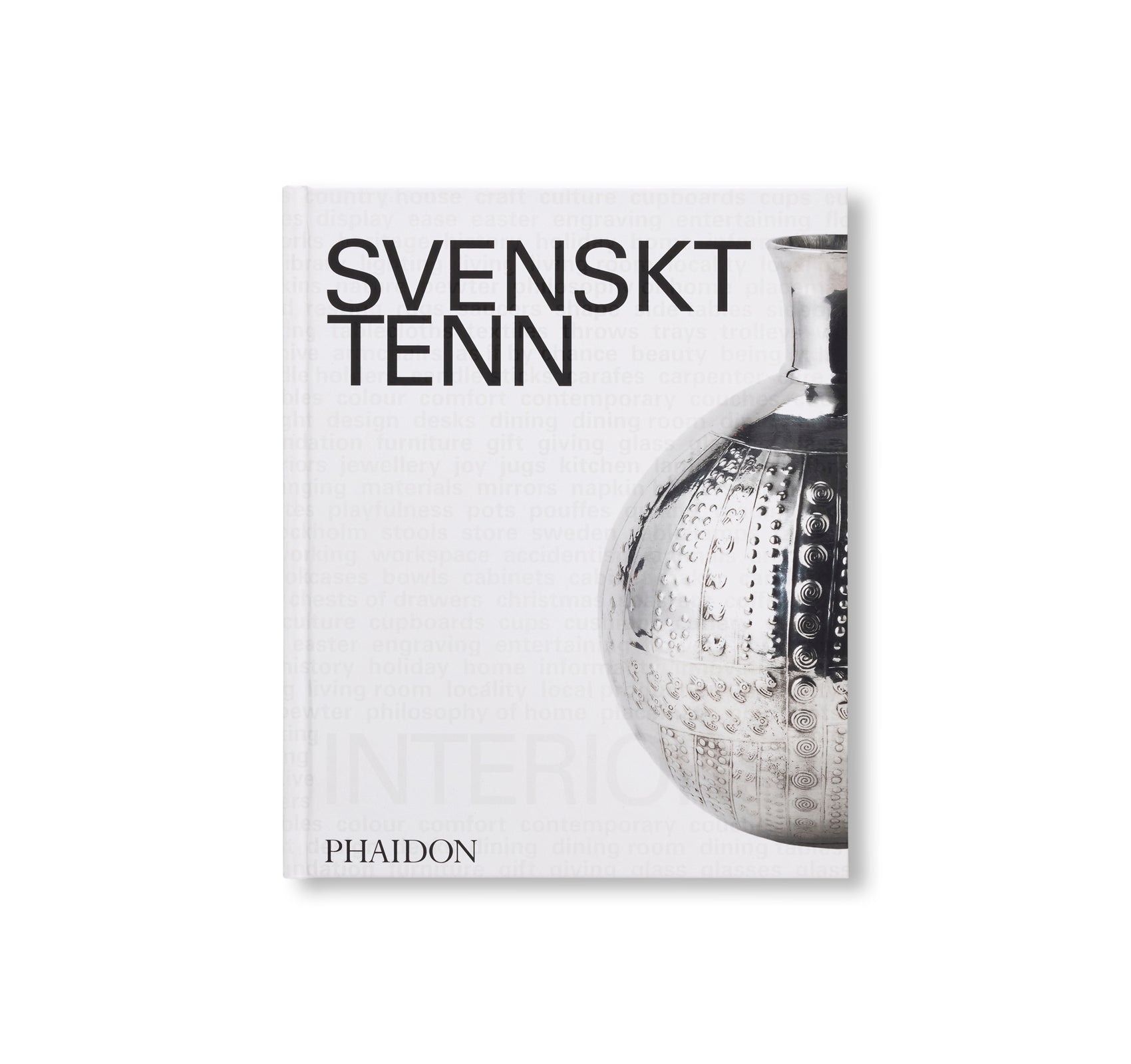 SVENSKT TENN: INTERIORS