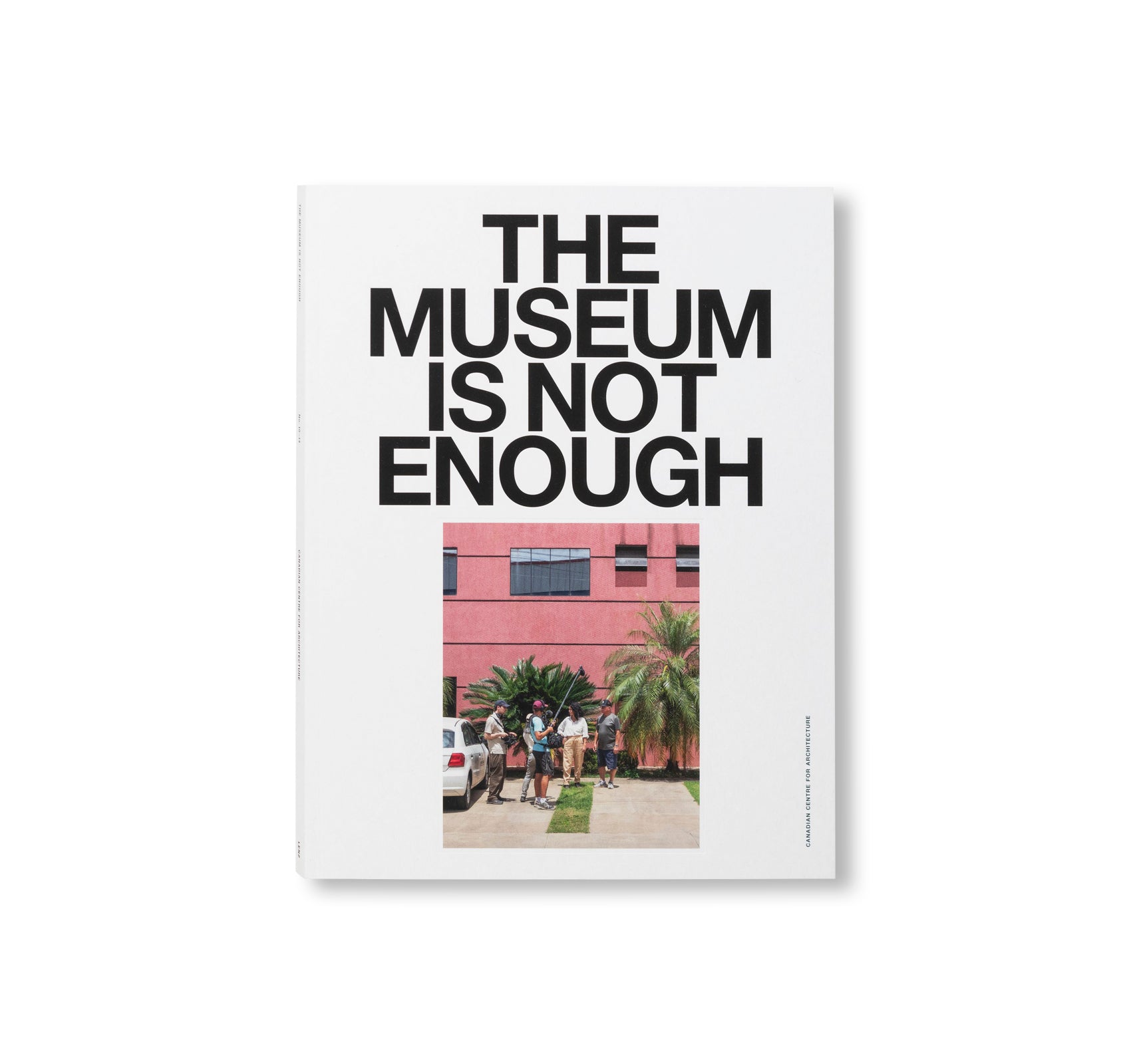 THE MUSEUM IS NOT ENOUGH NO.10-14 [ENGLISH EDITION]