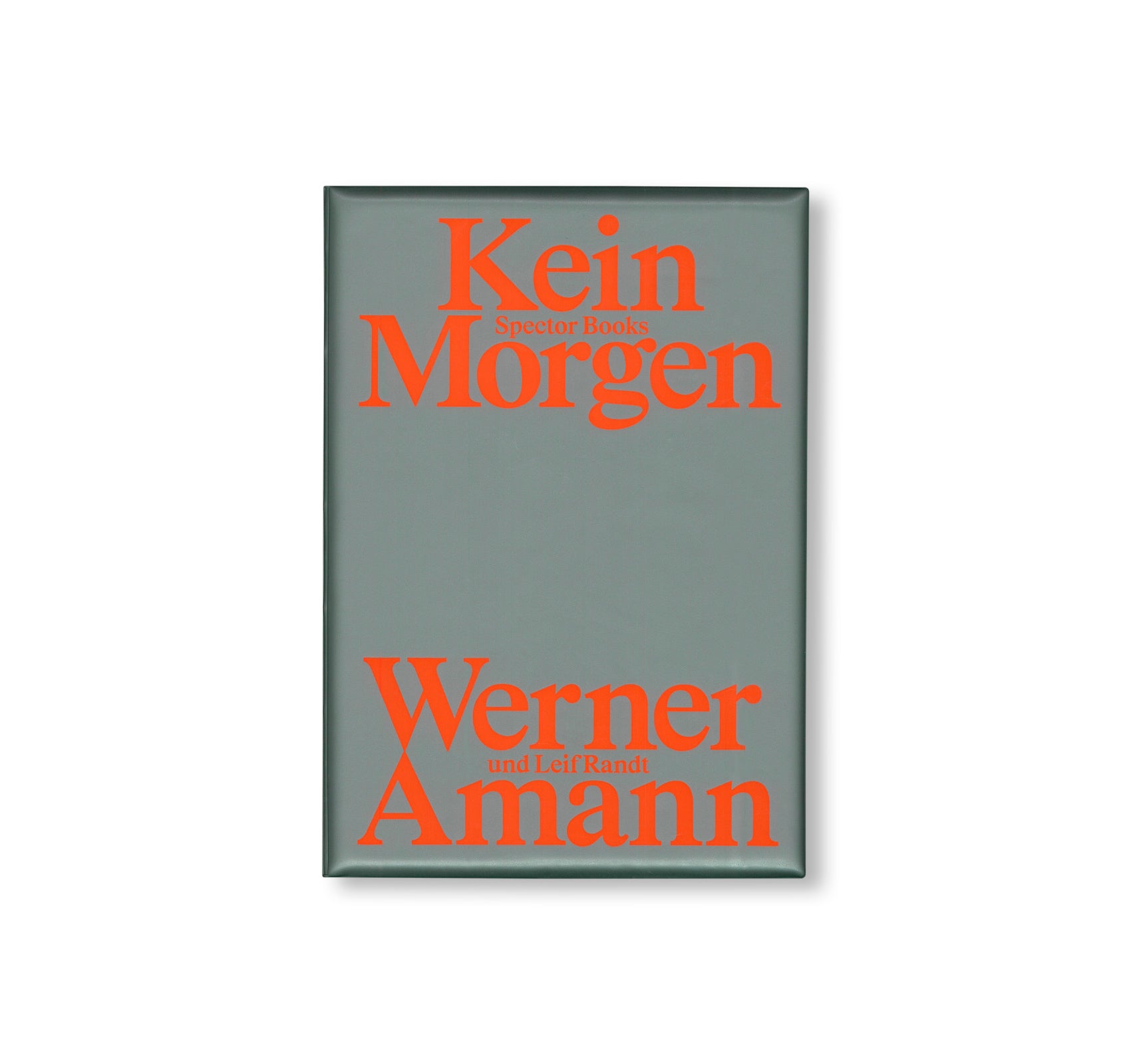 KEIN MORGEN by Werner Amann