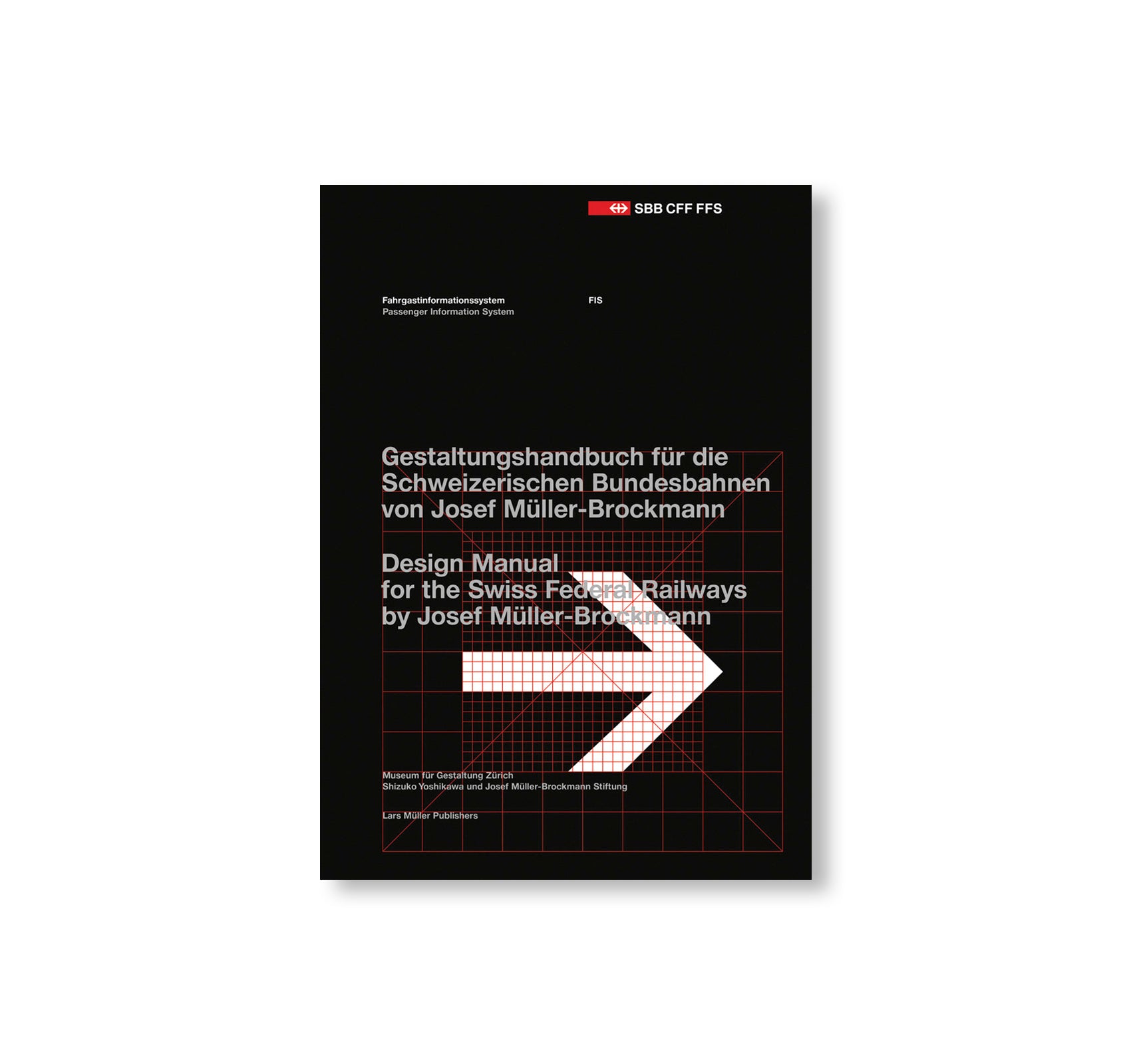 PASSENGER INFORMATION SYSTEM by Josef Müller-Brockmann [FACSIMILE EDITION]