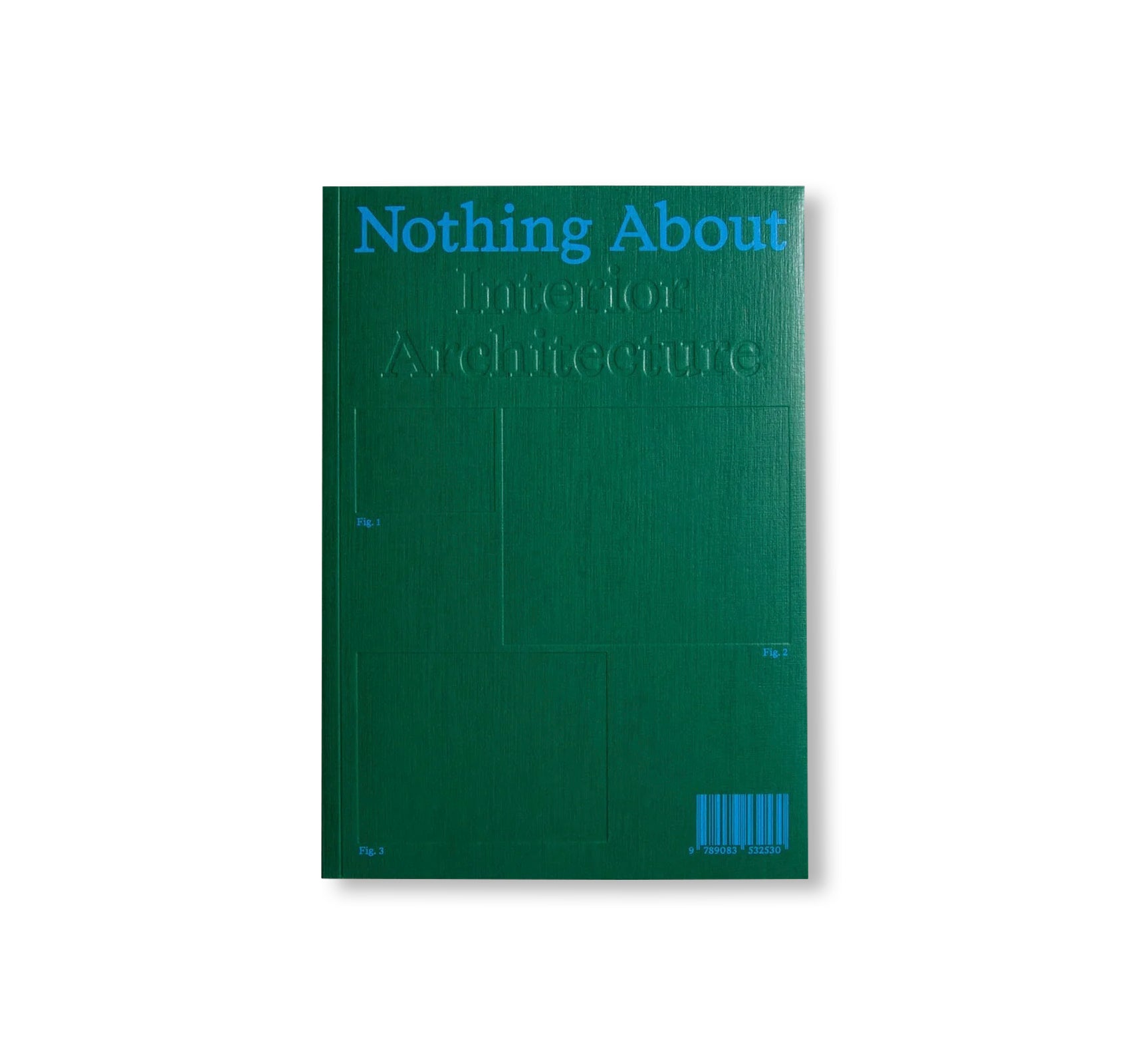 NOTHING ABOUT INTERIOR ARCHITECTURE