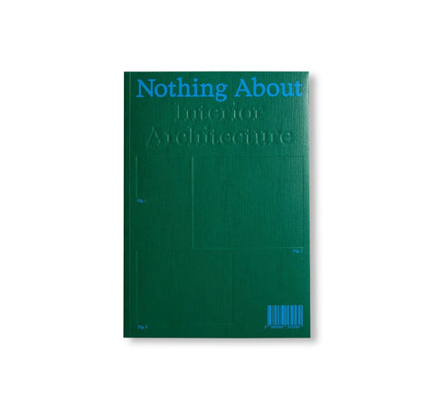 NOTHING ABOUT INTERIOR ARCHITECTURE