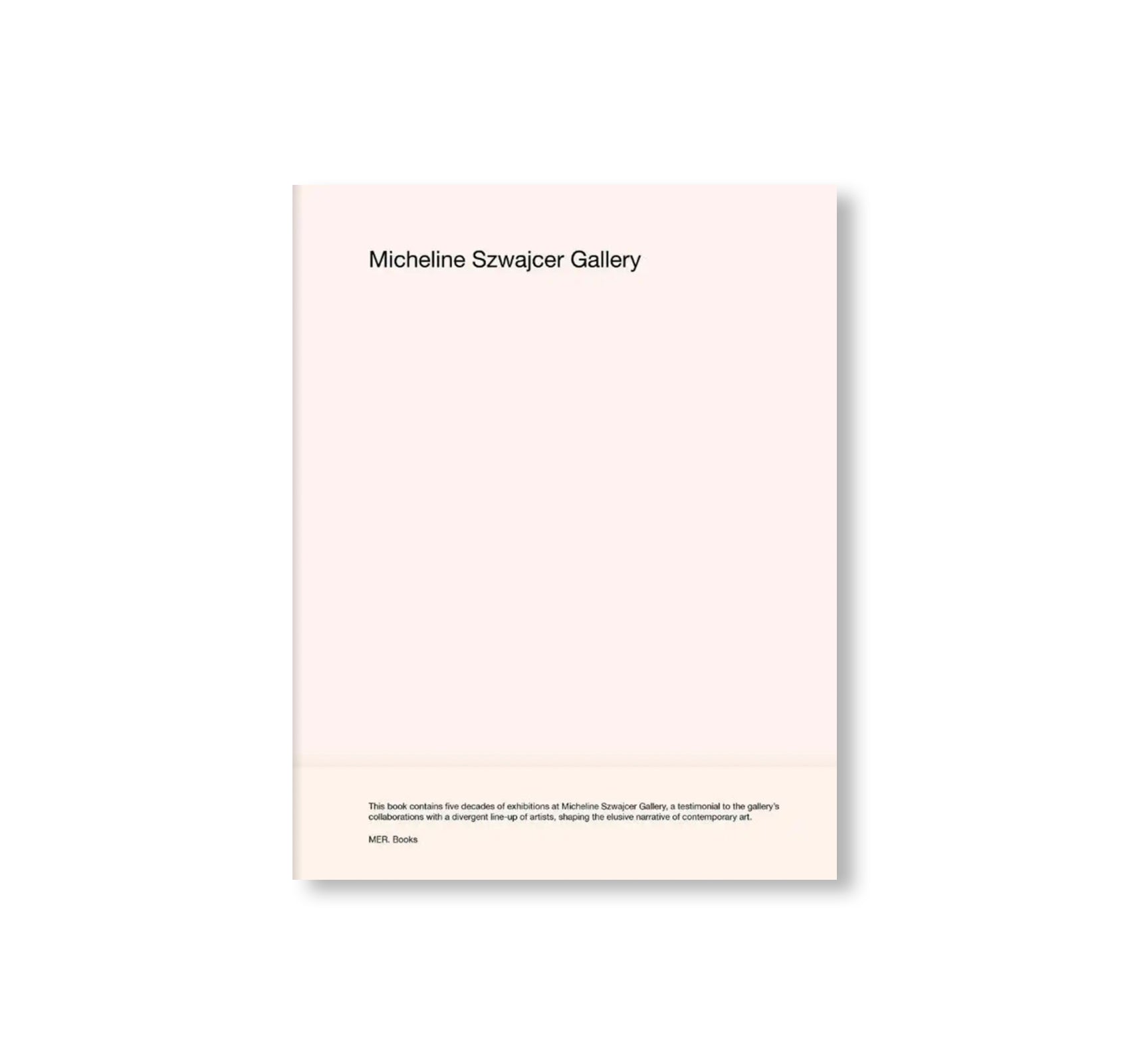 MICHELINE SZWAJCER GALLERY – EXHIBITIONS